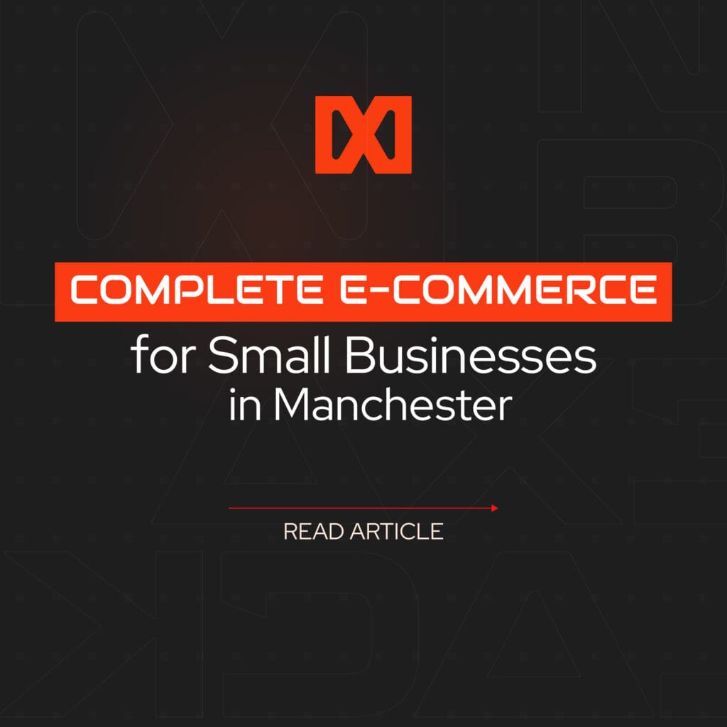 Complete E-commerce Solutions for Small Businesses in Manchester